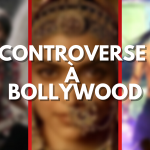 TOP 5 DES FILMS BOLLYWOOD QUI ONT FAIT LA POLEMIQUE