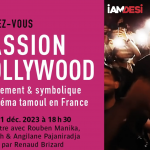 Passion Kollywood : Engouement et symbolique du cinéma tamoul en France