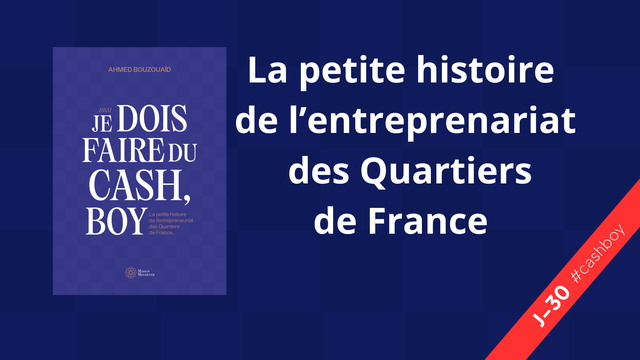 je dois faire du cash, boy - Ahmed Bouzouaïd